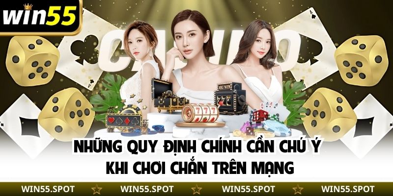 Những quy định chính cần chú ý khi chơi Chắn trên mạng